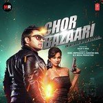 Chor Bazaari - Vikram Singh Song Download